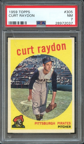 1959 TOPPS 305 CURT RAYDON PSA NM 7