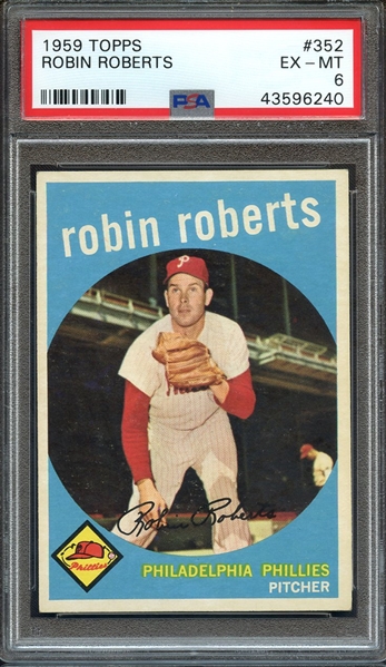 1959 TOPPS 352 ROBIN ROBERTS PSA EX-MT 6