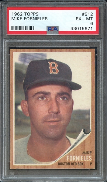 1962 TOPPS 512 MIKE FORNIELES PSA EX-MT 6