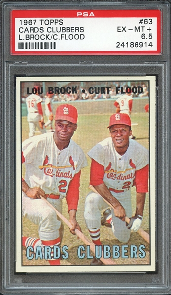 1967 TOPPS 63 CARDS CLUBBERS L.BROCK/C.FLOOD PSA EX-MT+ 6.5