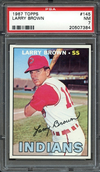 1967 TOPPS 145 LARRY BROWN PSA NM 7