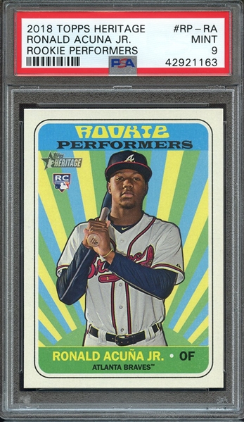 2018 TOPPS HERITAGE ROOKIE PERFORMERS RP-RA RONALD ACUNA JR. ROOKIE PERFORMERS PSA MINT 9