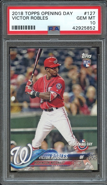 2018 TOPPS OPENING DAY 127 VICTOR ROBLES PSA GEM MT 10