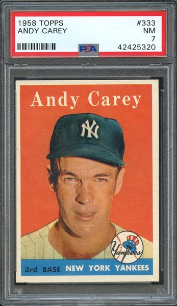 1958 TOPPS 333 ANDY CAREY PSA NM 7