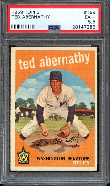 1959 TOPPS 169 TED ABERNATHY PSA EX+ 5.5