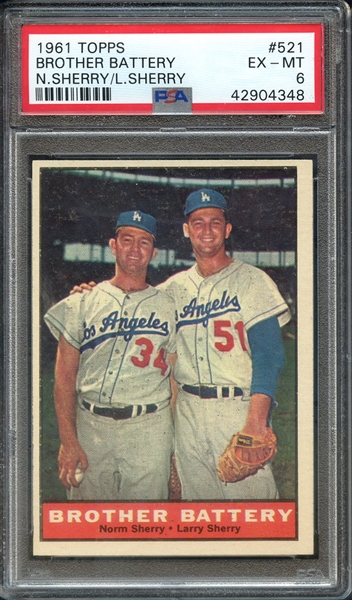 1961 TOPPS 521 BROTHER BATTERY N.SHERRY/L.SHERRY PSA EX-MT 6