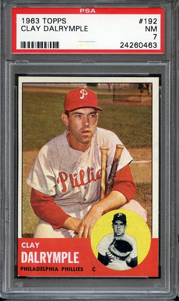 1963 TOPPS 192 CLAY DALRYMPLE PSA NM 7