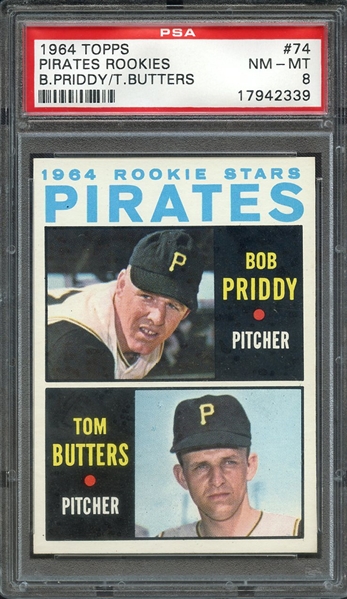 1964 TOPPS 74 PIRATES ROOKIES B.PRIDDY/T.BUTTERS PSA NM-MT 8