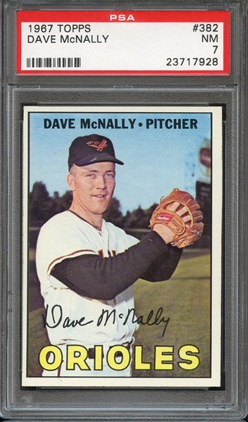 1967 TOPPS 382 DAVE McNALLY PSA NM 7