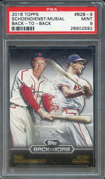 2016 TOPPS BACK-TO-BACK B2B-9 SCHOENDIENST/MUSIAL BACK-TO-BACK PSA MINT 9