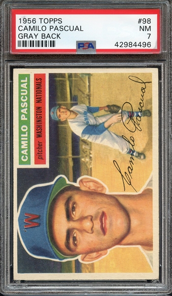 1956 TOPPS 98 CAMILO PASCUAL GRAY BACK PSA NM 7