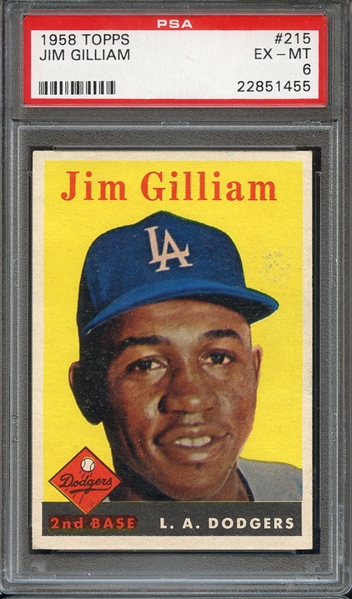 1958 TOPPS 215 JIM GILLIAM PSA EX-MT 6