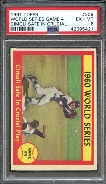 1961 TOPPS 309 WORLD SERIES GAME 4 CIMOLI SAFE IN CRUCIAL... PSA EX-MT 6