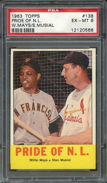 1963 TOPPS 138 PRIDE OF N.L. W.MAYS/S.MUSIAL PSA EX-MT 6