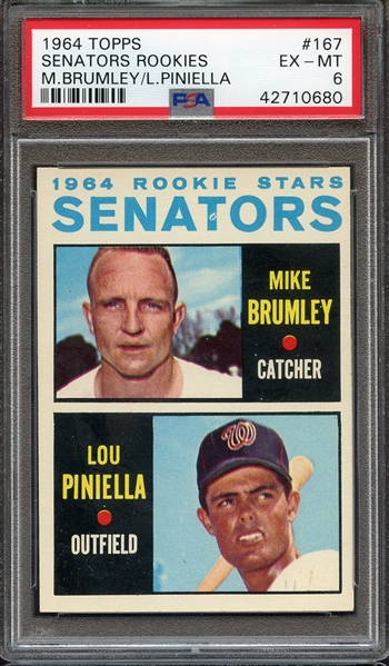 1964 TOPPS 167 SENATORS ROOKIES M.BRUMLEY/L.PINIELLA PSA EX-MT 6