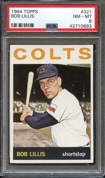 1964 TOPPS 321 BOB LILLIS PSA NM-MT 8