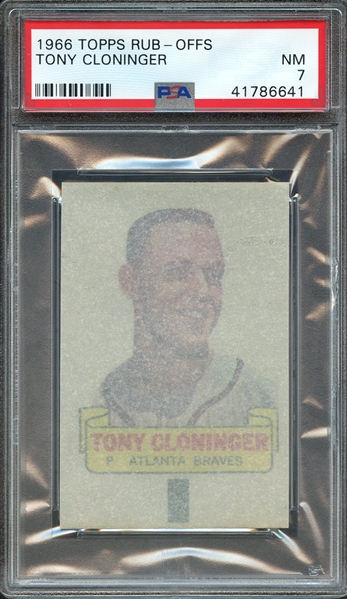 1966 TOPPS RUB-OFFS TONY CLONINGER PSA NM 7
