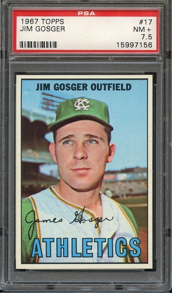 1967 TOPPS 17 JIM GOSGER PSA NM+ 7.5