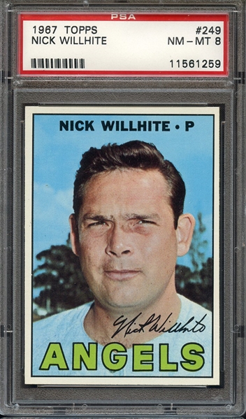 1967 TOPPS 249 NICK WILLHITE PSA NM-MT 8