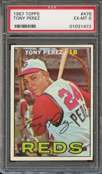 1967 TOPPS 476 TONY PEREZ PSA EX-MT 6