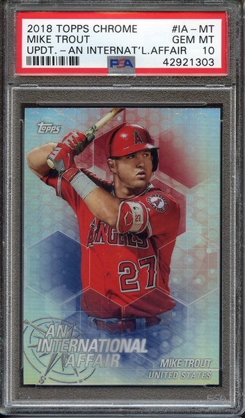 2018 TOPPS CHROME UPDATE AN INTERNATIONAL AFFAIR IA-MT MIKE TROUT  PSA GEM MT 10