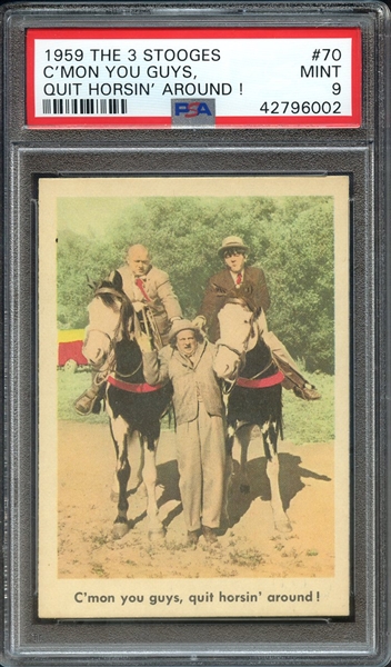 1959 THE 3 STOOGES 70 C'MON YOU GUYS, QUIT HORSIN' AROUND ! PSA MINT 9