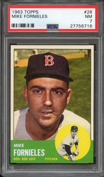 1963 TOPPS 28 MIKE FORNIELES PSA NM 7