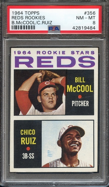 1964 TOPPS 356 REDS ROOKIES B.McCOOL/C.RUIZ PSA NM-MT 8