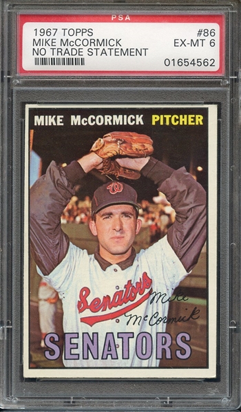 1967 TOPPS 86 MIKE McCORMICK NO TRADE STATEMENT PSA EX-MT 6