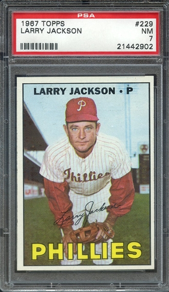 1967 TOPPS 229 LARRY JACKSON PSA NM 7