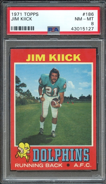 1971 TOPPS 186 JIM KIICK PSA NM-MT 8