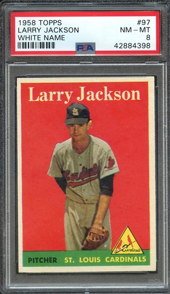 1958 TOPPS 97 LARRY JACKSON WHITE NAME PSA NM-MT 8