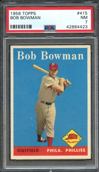 1958 TOPPS 415 BOB BOWMAN PSA NM 7
