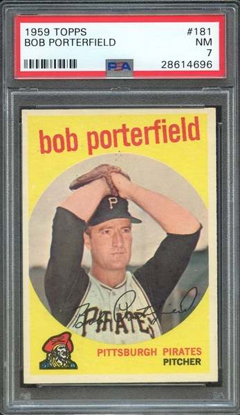 1959 TOPPS 181 BOB PORTERFIELD PSA NM 7