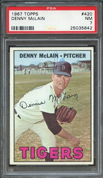 1967 TOPPS 420 DENNY McLAIN PSA NM 7