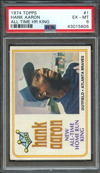 1974 TOPPS 1 HANK AARON ALL TIME HR KING PSA EX-MT 6