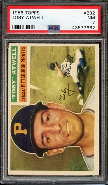1956 TOPPS 232 TOBY ATWELL PSA NM 7