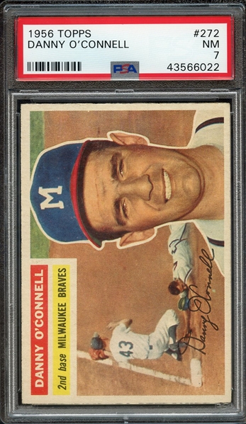 1956 TOPPS 272 DANNY O'CONNELL PSA NM 7