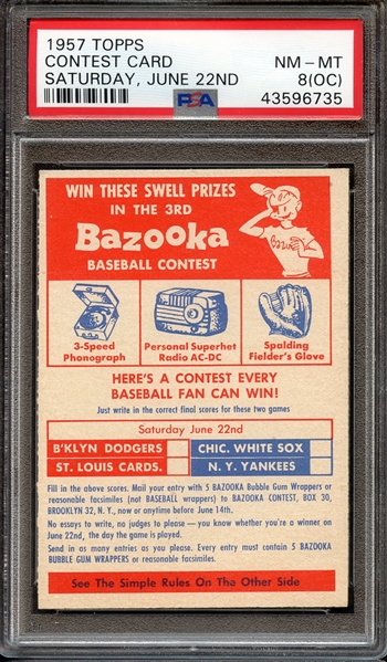 1957 TOPPS CONTEST CARD SATURDAY, JUNE 22ND PSA NM-MT 8 (OC)
