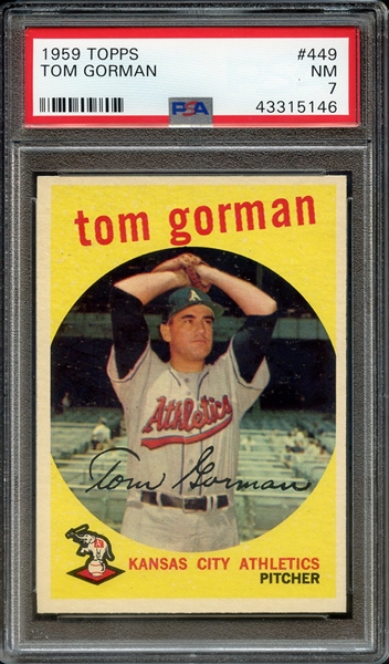 1959 TOPPS 449 TOM GORMAN PSA NM 7