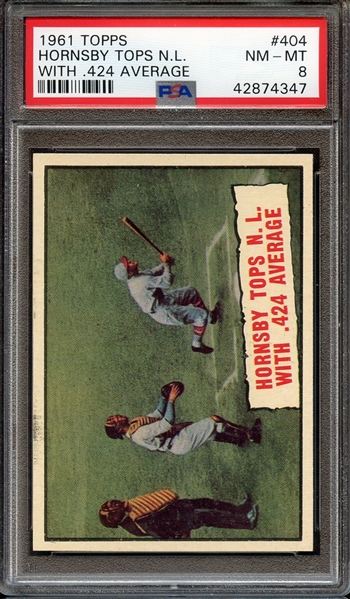 1961 TOPPS 404 HORNSBY TOPS N.L. WITH .424 AVERAGE PSA NM-MT 8