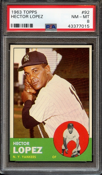 1963 TOPPS 92 HECTOR LOPEZ PSA NM-MT 8
