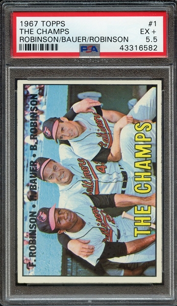 1967 TOPPS 1 THE CHAMPS ROBINSON/BAUER/ROBINSON PSA EX+ 5.5
