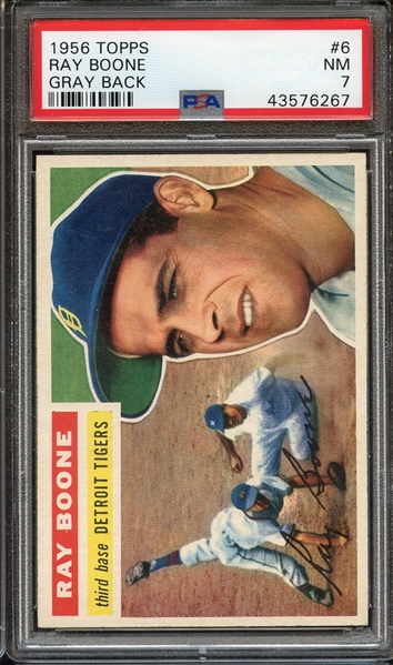 1956 TOPPS 6 RAY BOONE GRAY BACK PSA NM 7