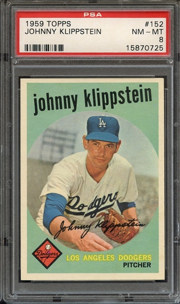 1959 TOPPS 152 JOHNNY KLIPPSTEIN PSA NM-MT 8