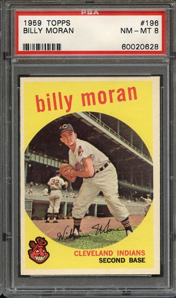1959 TOPPS 196 BILLY MORAN PSA NM-MT 8