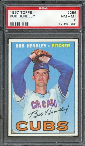 1967 TOPPS 256 BOB HENDLEY PSA NM-MT 8