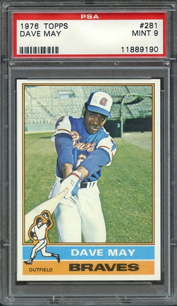 1976 TOPPS 281 DAVE MAY PSA MINT 9