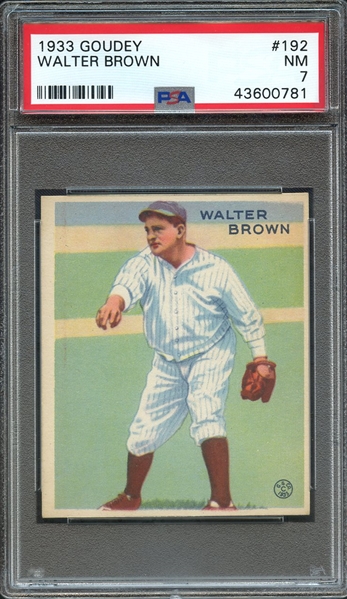 1933 GOUDEY 192 WALTER BROWN PSA NM 7
