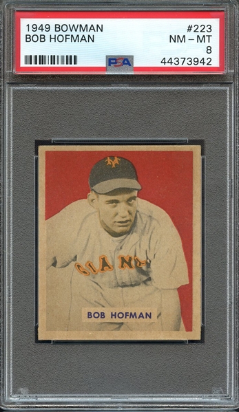1949 BOWMAN 223 BOB HOFMAN PSA NM-MT 8